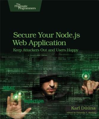 Secure Your Node.js Web Application(English, Paperback, Duuna Karl)