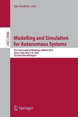 Modelling and Simulation for Autonomous Systems(English, Paperback, unknown)