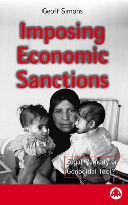 Imposing Economic Sanctions(English, Paperback, Simons Geoff)