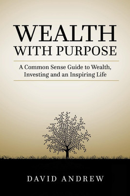 Wealth with Purpose(English, Paperback, Andrew David L)