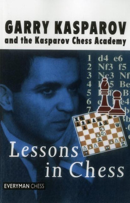 Lessons in Chess(English, Paperback, Kasparov Garry)