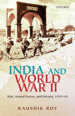 India and World War II(English, Hardcover, Roy Kaushik)