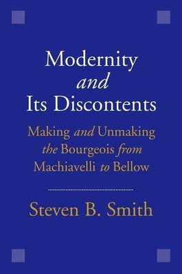 Modernity and Its Discontents(English, Hardcover, Smith Steven B.)