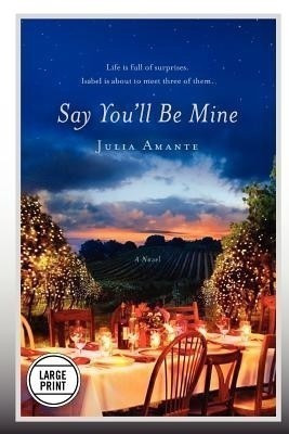 Say You'll Be Mine(English, Paperback, Amante Julia)