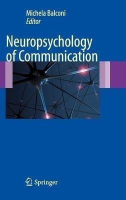 Neuropsychology of Communication(English, Hardcover, unknown)