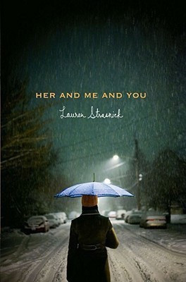 Her and Me and You(English, Hardcover, Strasnick Lauren)