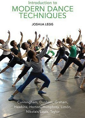 Introduction to Modern Dance Techniques(English, Paperback, Legg Joshua)