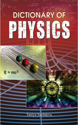 Dictionary of Physics  - Dictionary Book for All(English, Paperback, Sachdeva Taniya)