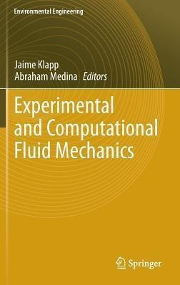 Experimental and Computational Fluid Mechanics(English, Hardcover, unknown)