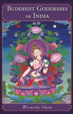 Buddhist Goddesses of India(English, Paperback, Shaw Miranda)