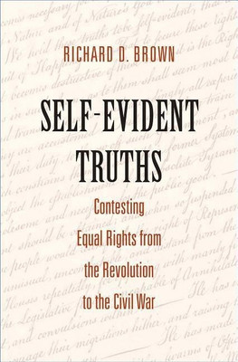 Self-Evident Truths(English, Hardcover, Brown Richard D.)