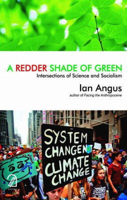 A Redder Shade of Green:(English, Paperback, Angus Ian)