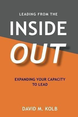 Leading from the InsideOUT(English, Paperback, Kolb David M)