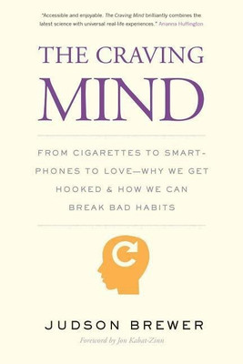 The Craving Mind(English, Paperback, Brewer Judson)