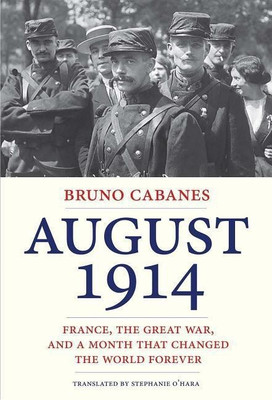 August 1914(English, Hardcover, Cabanes Bruno)