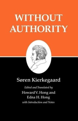 Kierkegaard's Writings, XVIII, Volume 18(English, Paperback, Kierkegaard Soren)