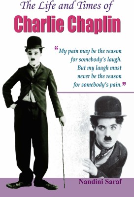 The Life and Times of Charlie Chaplin(English, Book, Saraf Nandini)