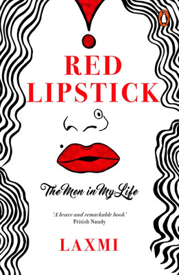 Red Lipstick  - The Men in My Life(English, Paperback, Tripathi Laxmi Narayan)