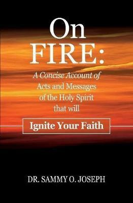 On FIRE(English, Paperback, Joseph Sammy O Dr)