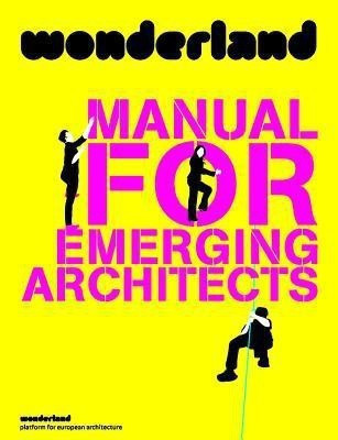 Wonderland Manual for Emerging Architects(English, Hardcover, unknown)