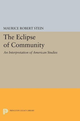 The Eclipse of Community(English, Paperback, Stein Maurice Robert)