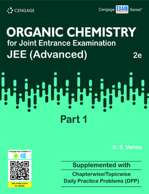 Organic Chemistry for Joint Entrance Examination Jee (Advanced)  - Supplemented With Chapterwise/Topicwise Daily Practice Problems (DPP) Second Edition(English, Paperback, Verma K.S.)