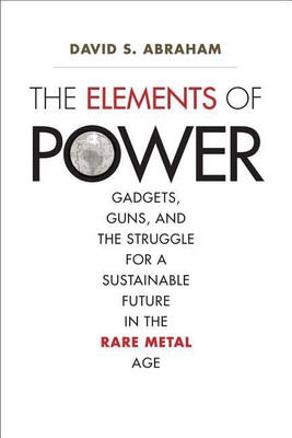 The Elements of Power(English, Hardcover, Abraham David S.)