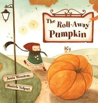 The Roll-Away Pumpkin(English, Hardcover, Wonders Junia)