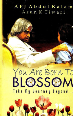 You are Born to Blossom(English, Paperback, Kalam Apj Abdul)