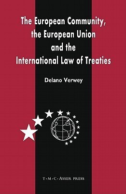 The European Community, the European Union and the International Law of Treaties(English, Paperback, Verwey Delano R.)