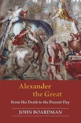 Alexander the Great(English, Hardcover, Boardman John)