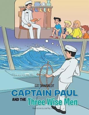 Captain Paul and the Three Wise Men(English, Paperback, Sir Grinsalot)