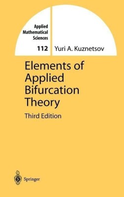 Elements of Applied Bifurcation Theory(English, Hardcover, Kuznetsov Yuri)