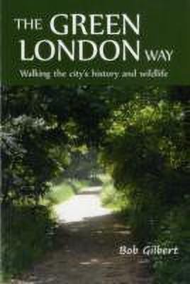 The Green London Way(English, Paperback, Gilbert Bob)