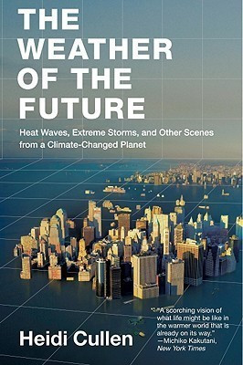 The Weather of the Future(English, Paperback, Cullen Heidi)