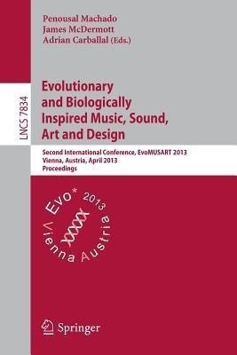 Evolutionary and Biologically Inspired Music, Sound, Art and Design(English, Paperback, unknown)