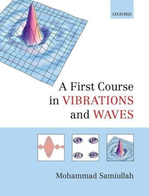 A First Course in Vibrations and Waves(English, Paperback, Samiullah Mohammad)