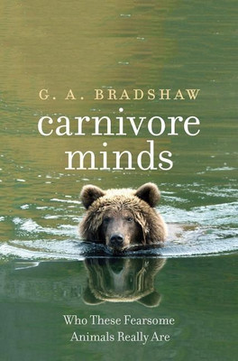 Carnivore Minds(English, Hardcover, Bradshaw G. A.)