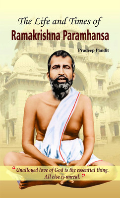 The Life and Times of Ramakrishna Parmahamsa(English, Hardcover, Pandit Pradeep)