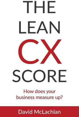 The Lean CX Score(English, Paperback, McLachlan David)