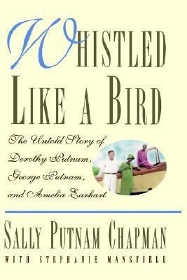 Whistled Like a Bird(English, Hardcover, Chapman Sally P)