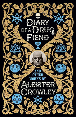 Diary of a Drug Fiend(English, Hardcover, Crowley Aleister)