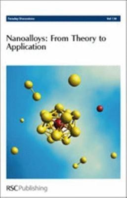 Nanoalloys: From Theory to Applications  - Faraday Discussions No 138(English, Hardcover, unknown)