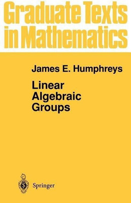 Linear Algebraic Groups(English, Hardcover, Humphreys James E.)
