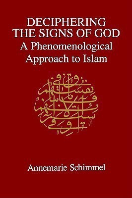 Deciphering the Signs of God(English, Paperback, Schimmel Annemarie)