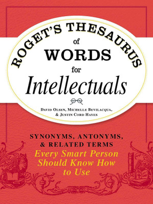 Roget's Thesaurus of Words for Intellectuals(English, Paperback, Olsen David)