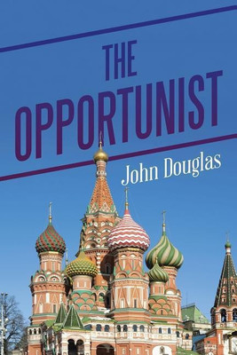 The Opportunist(English, Paperback, Douglas John Partner)