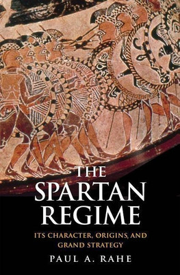 The Spartan Regime(English, Hardcover, Rahe Paul Anthony)
