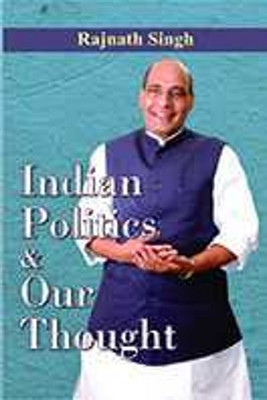 Indian Politics & Our Thought(English, Paperback, Singh Rajnath)