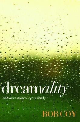 Dreamality(English, Paperback, Coy Bob)